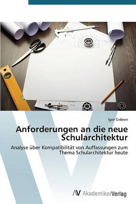 Anforderungen an Die Neue Schularchitekt (Paperback)
