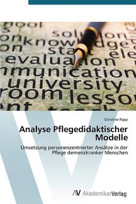 Analyse Pflegedidaktischer Modelle (Paperback)