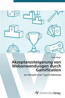 Akzeptanzsteigerung Von Webanwendungen D (Paperback)
