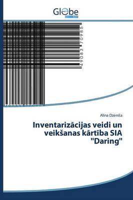 Inventariz Cijas Veidi Un Veik Anas K Rt Ba Sia ''Daring'' (Paperback)