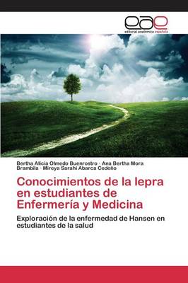 Conocimientos de la Lepra En Estudiantes de Enfermeria y Medicina (Paperback)