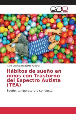 Habitos de Sueno En Ninos Con Trastorno del Espectro Autista (Tea) (Paperback)