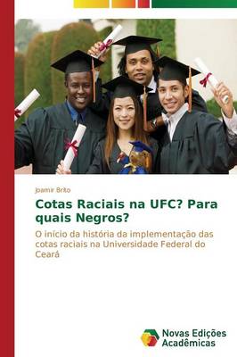 Cotas Raciais Na Ufc? Para Quais Negros? (Paperback)