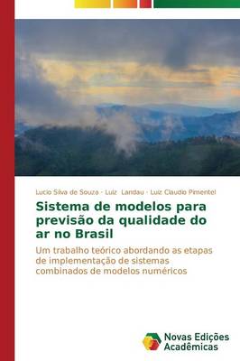 Sistema de Modelos Para Previsao Da Qualidade Do AR No Brasil (Paperback)