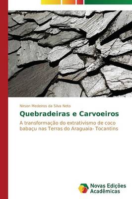 Quebradeiras E Carvoeiros (Paperback)
