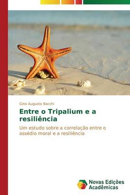 Entre O Tripalium E a Resiliencia (Paperback)