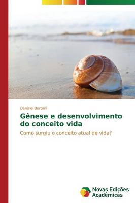 Genese E Desenvolvimento Do Conceito Vida (Paperback)
