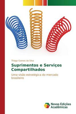 Suprimentos E Servicos Compartilhados (Paperback)