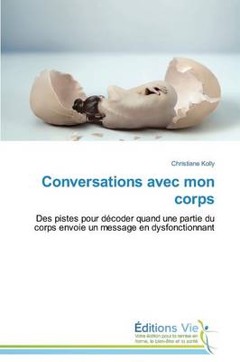 Conversations Avec Mon Corps - Omn.Vie (Paperback)