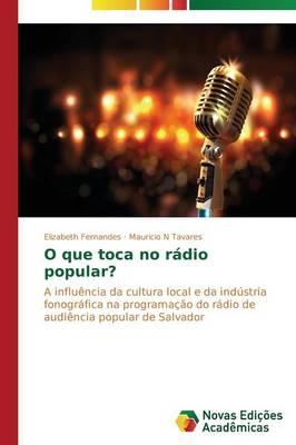 O Que Toca No Radio Popular? (Paperback)
