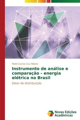 Instrumento de Analise E Comparacao - Energia Eletrica No Brasil (Paperback)