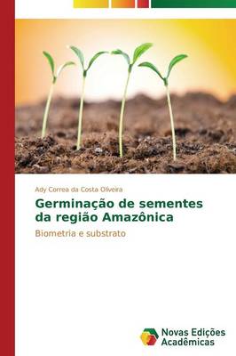 Germinacao de Sementes Da Regiao Amazonica (Paperback)
