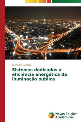 Sistemas Dedicados a Eficiencia Energetica Da Iluminacao Publica (Paperback)