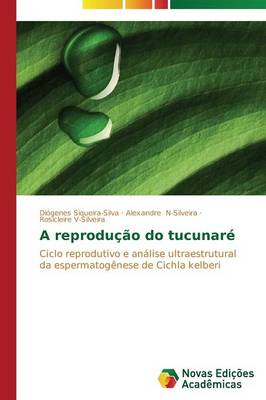 A Reproducao Do Tucunare (Paperback)