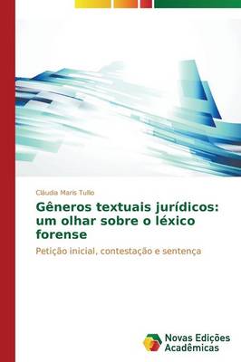 Generos Textuais Juridicos: Um Olhar Sobre O Lexico Forense (Paperback)