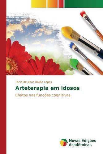 Arteterapia Em Idosos (Paperback)