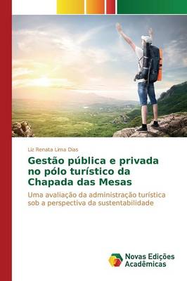 Gestao Publica E Privada No Polo Turistico Da Chapada Das Mesas (Paperback)