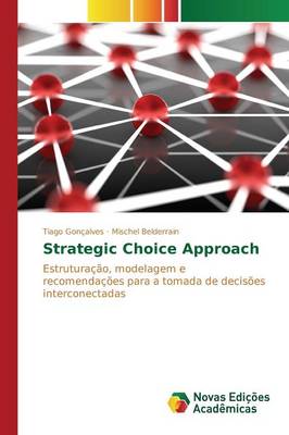 Strategic Choice Approach (Paperback)