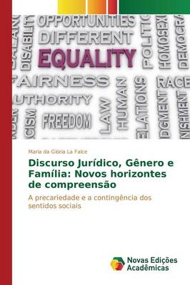 Discurso Juridico, Genero E Familia: Novos Horizontes de Compreensao (Paperback)