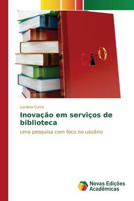 Inovacao Em Servicos de Biblioteca (Paperback)