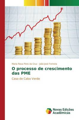 O Processo de Crescimento Das Pme (Paperback)