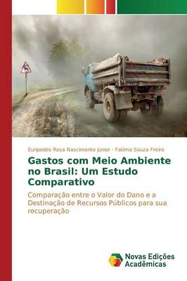 Gastos Com Meio Ambiente No Brasil: Um Estudo Comparativo (Paperback)