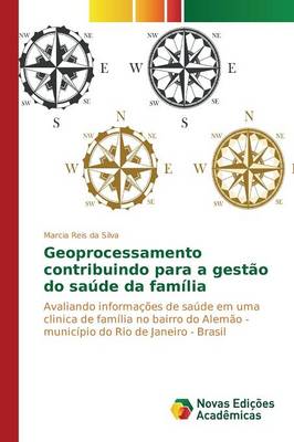 Geoprocessamento Contribuindo Para a Gestao Do Saude Da Familia (Paperback)