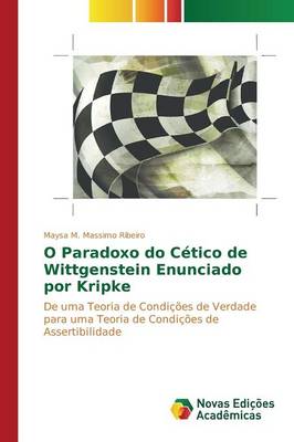 O Paradoxo Do Cetico de Wittgenstein Enunciado Por Kripke (Paperback)