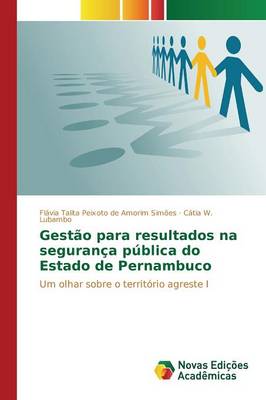 Gestao Para Resultados Na Seguranca Publica Do Estado de Pernambuco (Paperback)