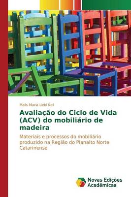Avaliacao Do Ciclo de Vida (Acv) Do Mobiliario de Madeira (Paperback)