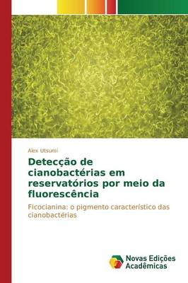 Deteccao de Cianobacterias Em Reservatorios Por Meio Da Fluorescencia (Paperback)