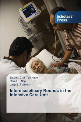 Interdisciplinary Rounds in the Intensive Care Unit (Paperback)