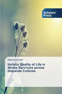 Holistic Quality of Life in Stroke Survivors Across Disparate Cultures (Paperback)