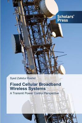 Fixed Cellular Broadband Wireless Systems (Paperback)