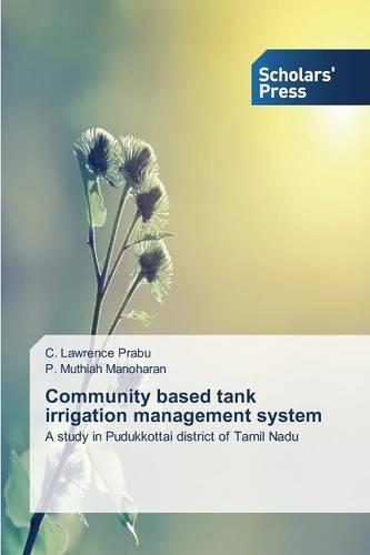 Community Based Tank Irrigation Management System (Paperback)
