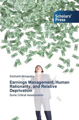 Earnings Management, Human Rationality, and Relative Deprivation (Paperback)