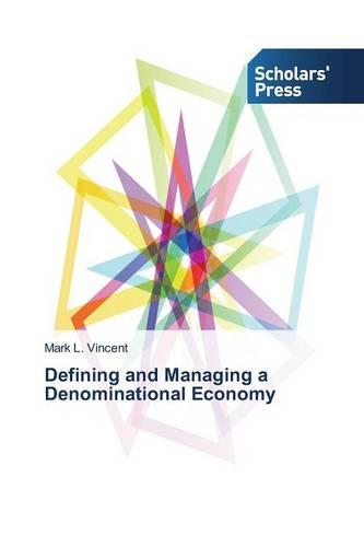 Defining and Managing a Denominational Economy (Paperback)