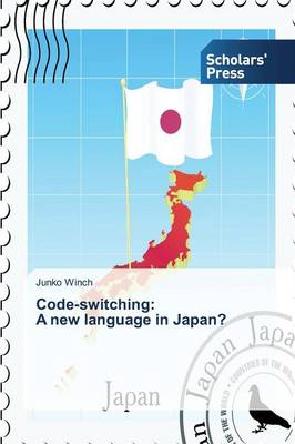 Code-Switching: A New Language in Japan? (Paperback)