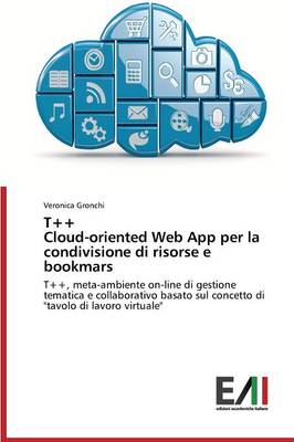 T++ Cloud-Oriented Web App Per La Condivisione Di Risorse E Bookmars (Paperback)