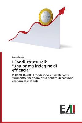 I Fondi Strutturali: "Una Prima Indagine Di Efficacia" (Paperback)