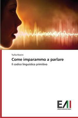Come Imparammo a Parlare (Paperback)