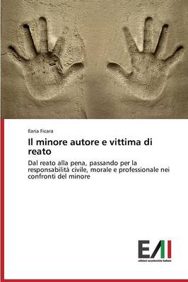 Il Minore Autore E Vittima Di Reato (Paperback)