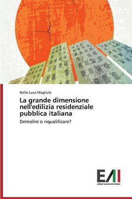 La Grande Dimensione Nell'edilizia Residenziale Pubblica Italiana (Paperback)