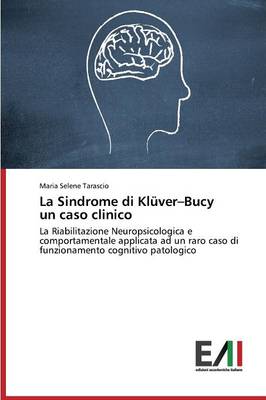 La Sindrome Di Kluver-Bucy Un Caso Clinico (Paperback)