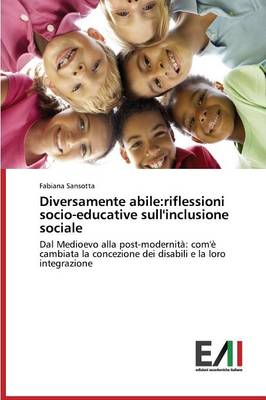 Diversamente Abile: Riflessioni Socio-Educative Sull'inclusione Sociale (Paperback)