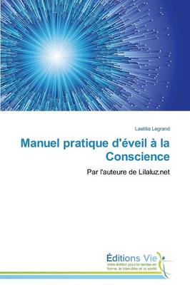 Manuel Pratique d'�veil � La Conscience - Omn.Vie (Paperback)