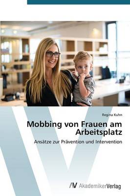 Mobbing Von Frauen Am Arbeitsplatz (Paperback)