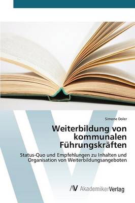 Weiterbildung Von Kommunalen Fuhrungskraften (Paperback)
