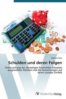 Schulden Und Deren Folgen (Paperback)