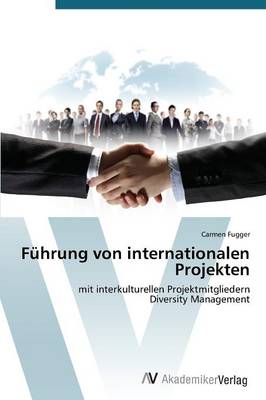 Fuhrung Von Internationalen Projekten (Paperback)